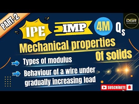 Mechanical Properties of Solids | Important 4 Marks Questions|IPE & Board Exams|DGR PHYSICS CLASSES|