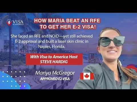 E2 Visa Approved : A Canadian Entrepreneur's Visa Success Story