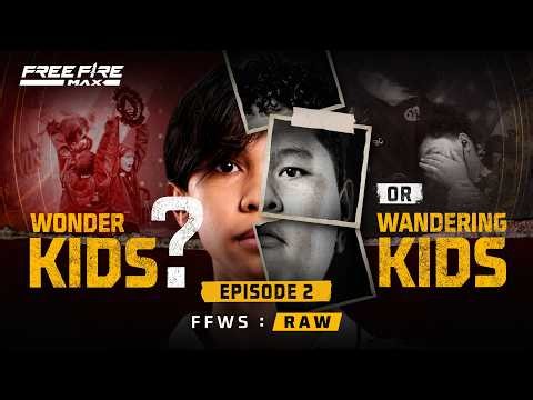FFWS RAW - EP 2 | Wonderkids or Wandering Kids? (Esports Reality Documentary)