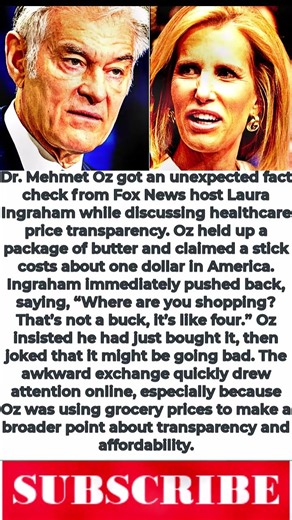 Laura Ingraham FACT-CHECKS Mehmet Oz on Butter Price: “That’s Not a Buck!”