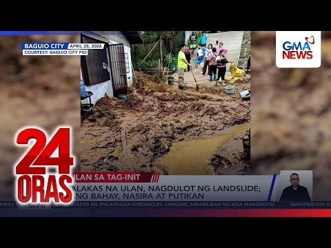 Malakas na ulan, nagdulot ng landslide; Ilang bahay, nasira at putikan | 24 Oras