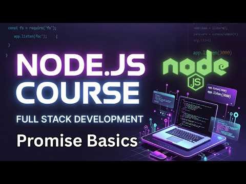 Node.js Promise Basics Explained |Promises in JavaScript | Full Stack Web Development Course