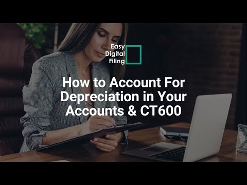 How To Account For Depreciation in Your Accounts & CT600