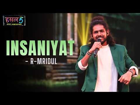 Insaaniyat | R-Mridul | Hustle 5 Apna Homeground