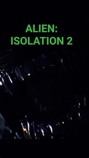 Alien: Isolation 2 - The Long Awaited Sequel is coming