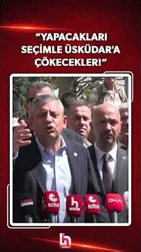 Özgür Özel: Yapacakları seçimle Üsküdar'a çökecekler!