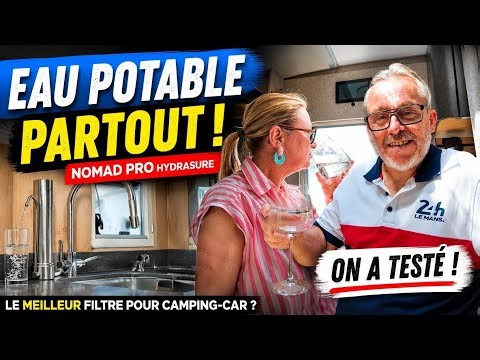 HYDRASURE NOMAD PRO : l'eau potable partout en camping-car ? Notre test complet !
