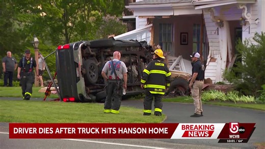 Driver killed after truck crashes into Hanson, Mass., home