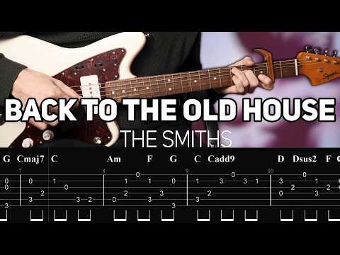 The Smiths - Back To The Old House (Guitar lesson with TAB)