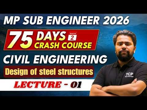 MP Sub Engineer 2026 | Design of Steel Structures | 75 Days Crash Course | Lec-1 | Civil Engineering