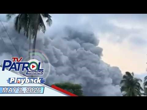 TV Patrol Weekend Playback | May 3, 2026