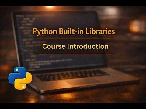 Python Built-in Libraries