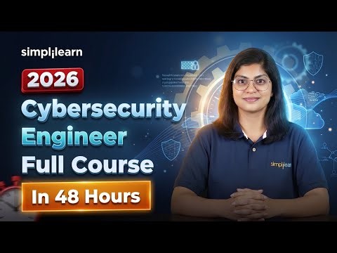 Cybersecurity Engineer Full Course 2026 | Cybersecurity Engineer Course For Beginners | Simplilearn