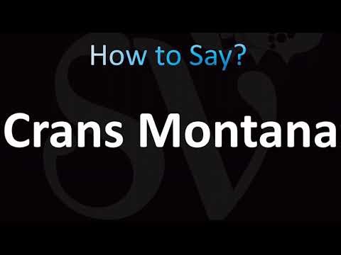 How to Pronounce Crans Montana, Switzerland (CORRECTLY!)