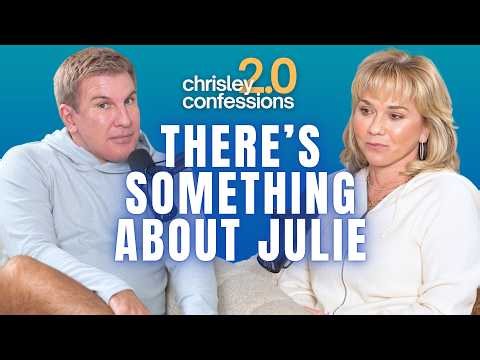 There's Something About Julie | Chrisley Confessions 2.0 with Julie & Todd Chrisley