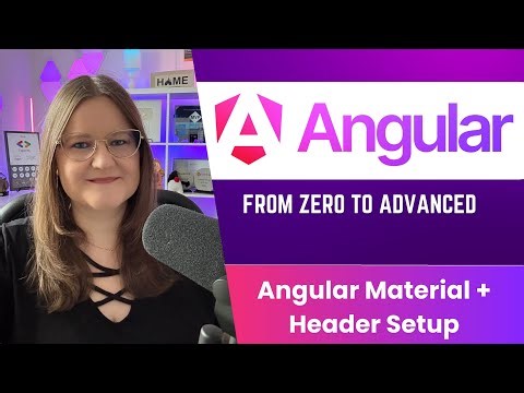 Modern Angular Course 08: Angular Material + Header Setup