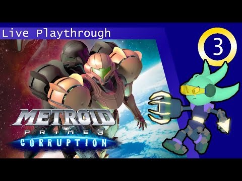 Metroid Prime 3: Corruption - Live Playthrough (Session 3)