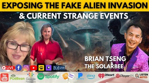 Exposing the Fake Alien Invasion & Current Strange Events | Brian Tseng (The Solar Bee)