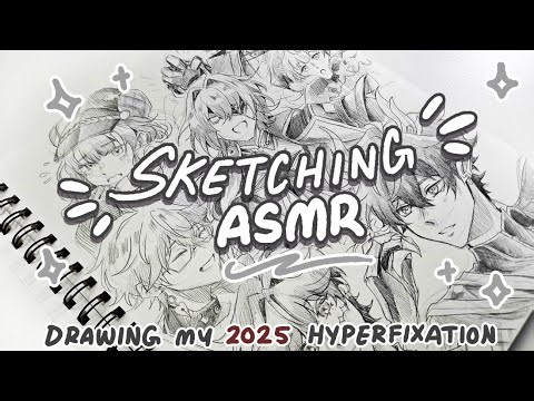 LAST 2025 SKETCHING ASMR! | My Hyperfixation Characters! | Real Time
