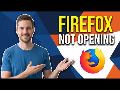 How To Fix Mozilla Firefox Not Opening In Windows [Easy Troubleshooting Guide]