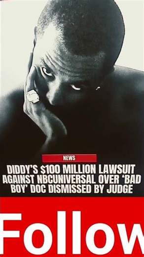 P Diddys $100M lawsuit against NBC Universal OVER bad Boy DOC Dismissed by Judge😱#seancombs