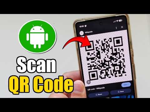 How To Scan QR Code on Any Android - Settings