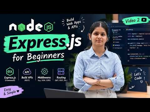 Express.js Tutorial for Beginners | Routing, Middleware & REST API | Backend Development