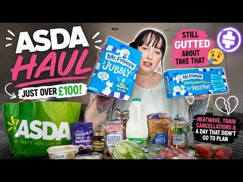 🛒 ASDA FOOD HAUL | Just Over £100 & I'm Still Gutted About Take That 😭