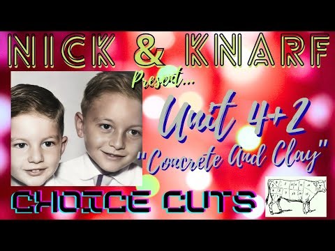 Unit 4+2 - "Concrete And Clay" - 1960's Gem From The British Invasion!🤘- Nick & Knarf Choice Cuts