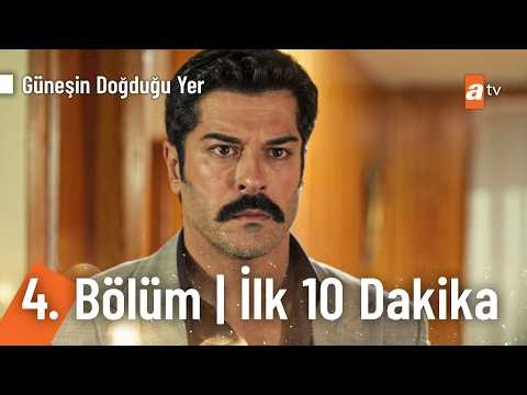 Güneşin Doğduğu Yer 4. Bölüm | İlk 10 Dakika @GüneşinDoğduğuYeratv