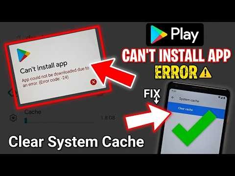 Google Play Store 'Can t Install App ' Error | Clear System Cache Fix