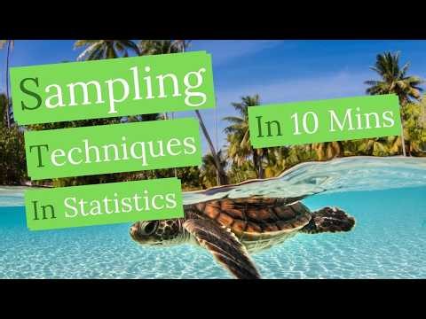 Types of Sampling Techniques in Statistics in 10 Mins