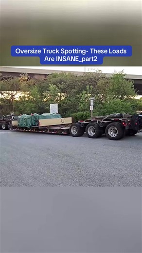 Oversize Truck Spotting Part 2: These Loads Are INSANE!