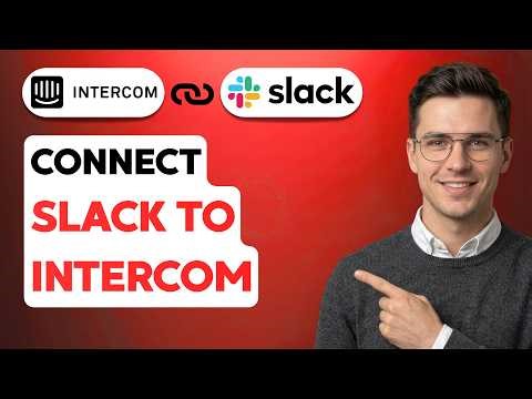 How to Connect Slack to Intercom [2026 Full Guide]