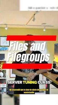 Files and Filegroups