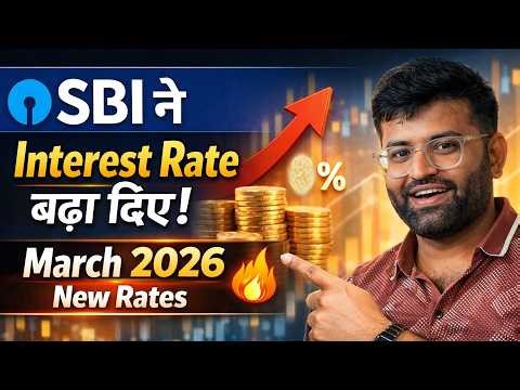 SBI FD Latest Interest Rates 2026 | कितना बढ़ा Interest? Full Details