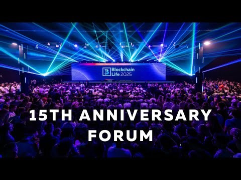Blockchain Life 2025 | 15th Anniversary | Highlights