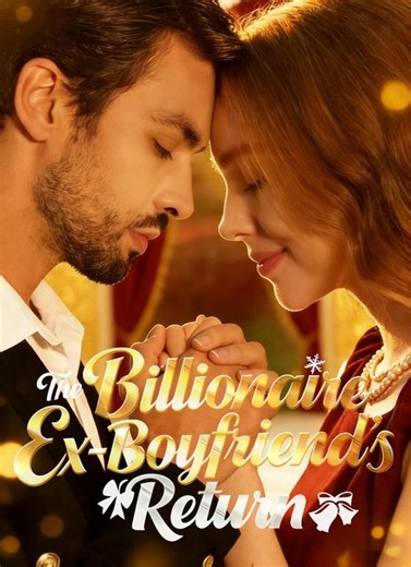 The Billionaire Ex-Boyfriend's Return | Full 60 Eps SD Drama 2026