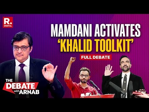 Debate With Arnab: Is Zohran Mamdani Activating Umar Khalid Toolkit?