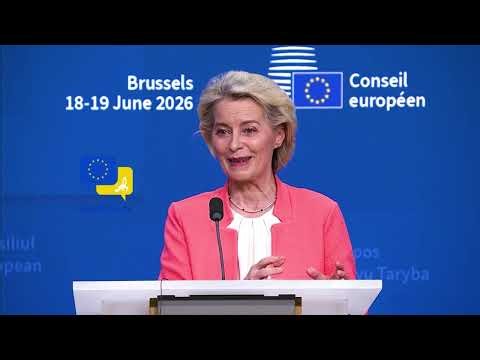 Von der Leyen: EU Breakthrough on Budget as Enlargement Gains New Momentum