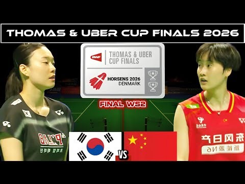 Kim Ga-eun challenges the great wall of Chen Yu Fei | Uber Cup 2026 Final