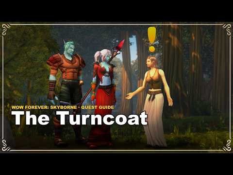 The Turncoat | WoW Forever: Skyborne Quest Guide