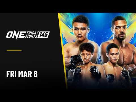 🔴 [Live in HD] ONE Friday Fights 145: Worapon vs. Brossier