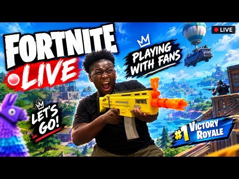 FORTNITE LIVE PLAYING WITH FANS!