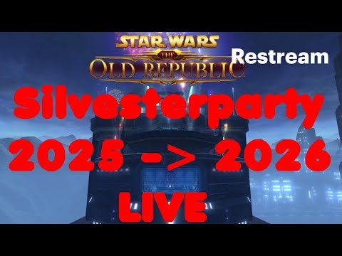 SWTOR Silvesterparty 2025/26 | LIVE