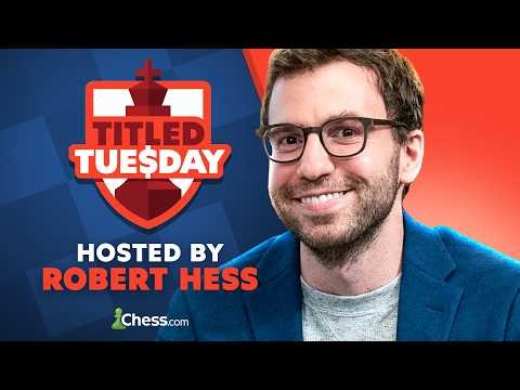 TITLED TUESDAY Is Back With GM Hess! ft. Alireza, MVL, Caruana & More Eye The Coveted Prize!!