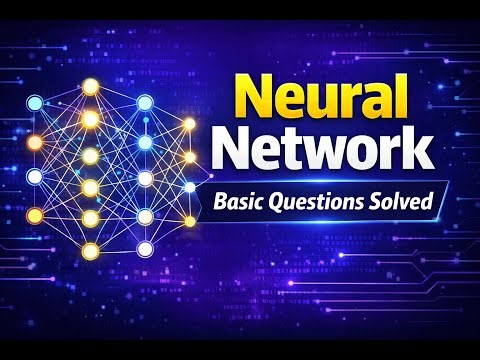 Neural Network Basic Questions Solved | Exam-Oriented AI Preparation