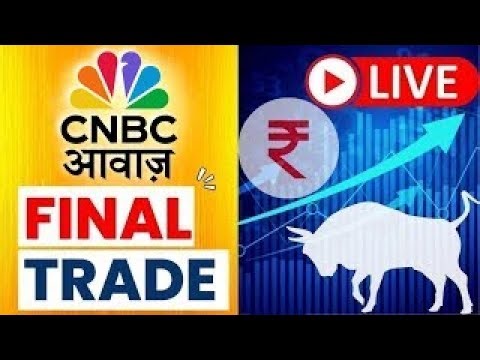 🔴 Final Trade Live Updates: Stock Market | Share Market Updates | Latest Business News | CNBC Awaaz