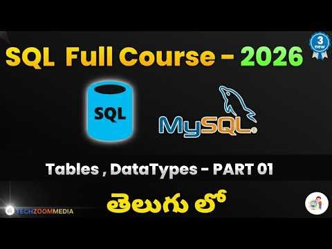 Tables and Data Types in MySQL Telugu Part 01 | TechZoomMedia | SQL Full Course
