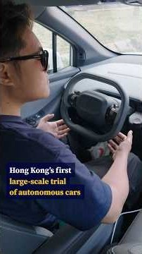 Hong Kong’s first large-scale trial of autonomous cars